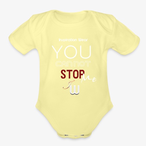 You can not stop me - Organic Short Sleeve Baby Bodysuit
