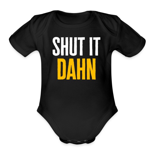 Buccos Bullpen: Shut it Dahn - Organic Short Sleeve Baby Bodysuit
