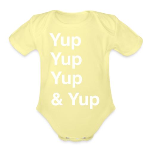 Yup, Yup, Yup & Yup - Organic Short Sleeve Baby Bodysuit