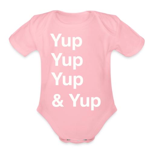 Yup, Yup, Yup & Yup - Organic Short Sleeve Baby Bodysuit