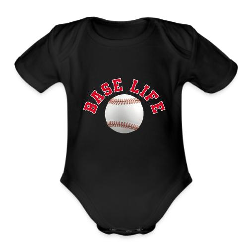 Baseball: Base Life Vibes - Organic Short Sleeve Baby Bodysuit