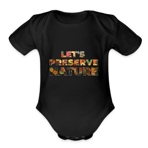 Let's Preserve Nature - Organic Short Sleeve Baby Bodysuit