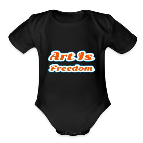 Art Is Freedom — Creative Expression Script - Organic Short Sleeve Baby Bodysuit