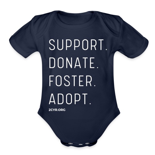 Support. Donate. Foster. Adopt. - Organic Short Sleeve Baby Bodysuit