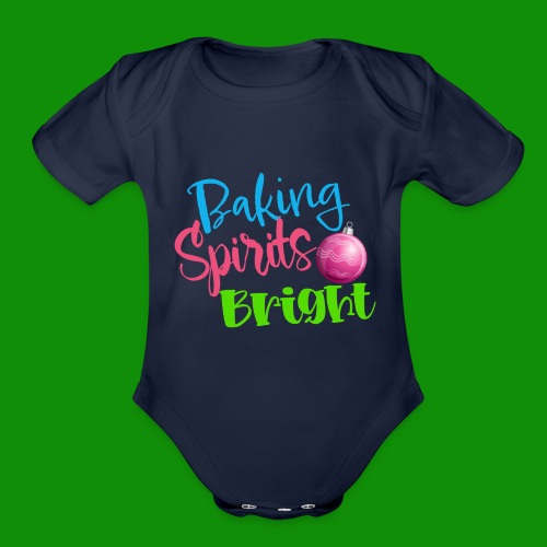 Baking Spirits Bright - Organic Short Sleeve Baby Bodysuit