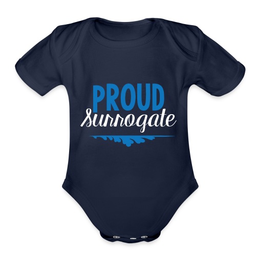 proud surrogate - Organic Short Sleeve Baby Bodysuit
