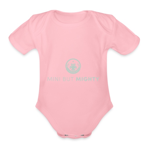 Mini But Mighty - Organic Short Sleeve Baby Bodysuit