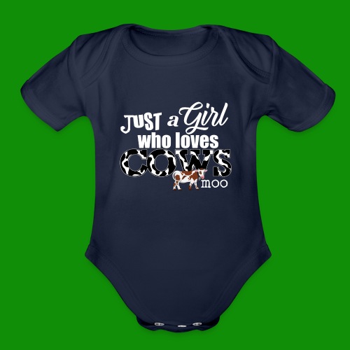 Just a Girl Who Loves Cows - Organic Short Sleeve Baby Bodysuit