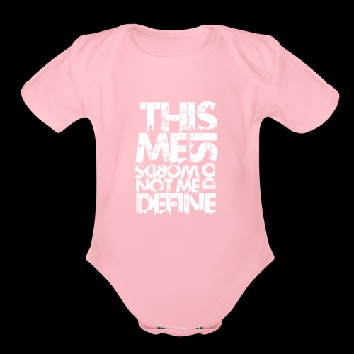 Words Do Not Define Me - Organic Short Sleeve Baby Bodysuit