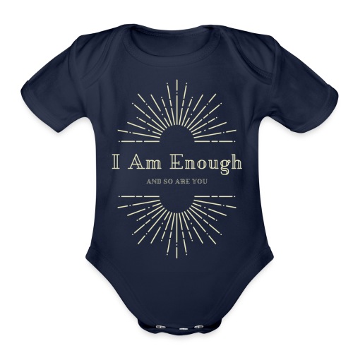 I Am Enough - Organic Short Sleeve Baby Bodysuit