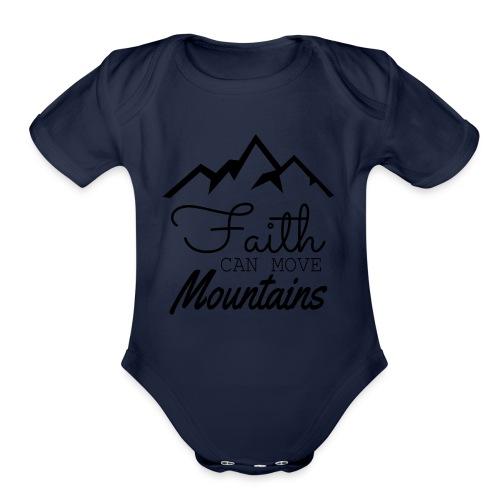 Faith Can Move Mountains - Organic Short Sleeve Baby Bodysuit
