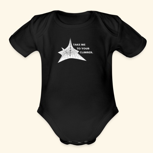Take Me To Your Climber - Organic Short Sleeve Baby Bodysuit