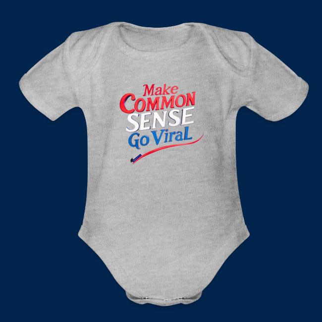 MAKE COMMON SENSE GO VIRAL ORIGINAL MADE IN U.S.A.