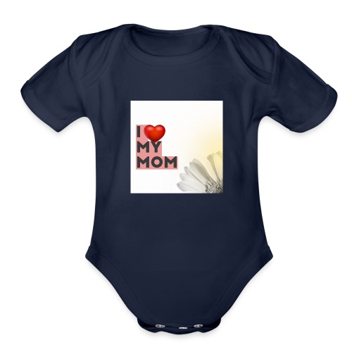 love your mom - Organic Short Sleeve Baby Bodysuit