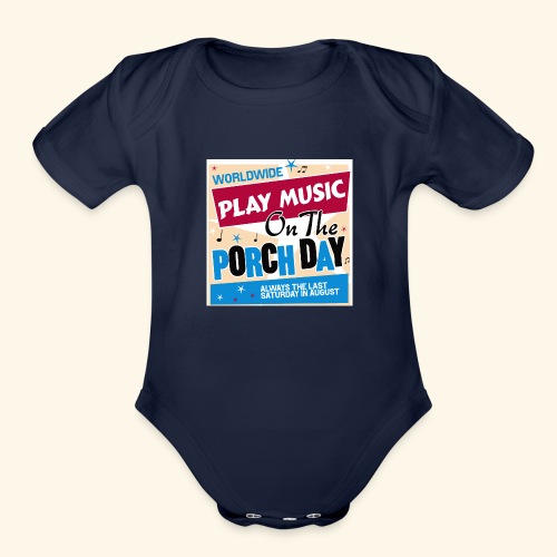 Play Music on the Porch Day - Organic Short Sleeve Baby Bodysuit