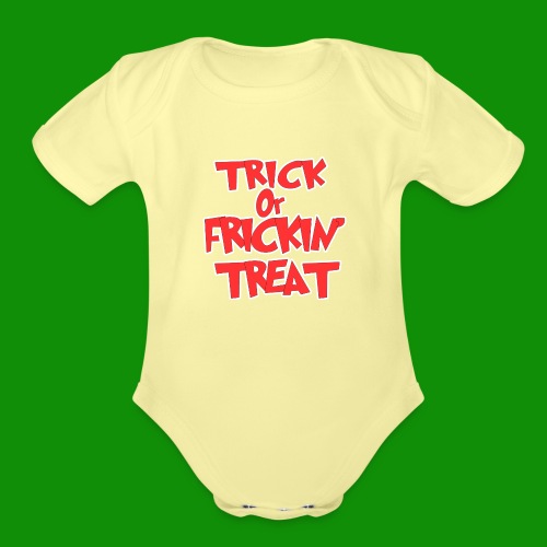 Trick or Fricken Treat - Organic Short Sleeve Baby Bodysuit