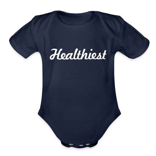 Sick Healthiest Sticker! - Organic Short Sleeve Baby Bodysuit