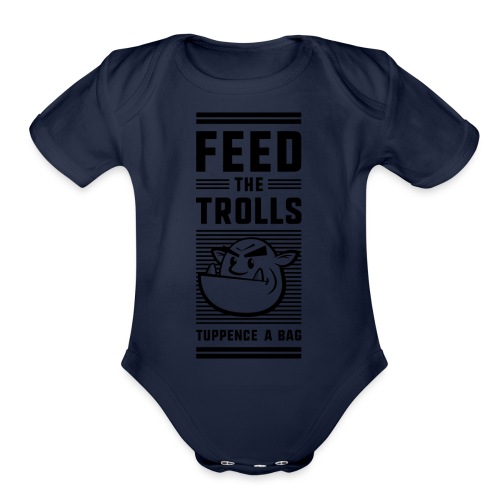 Feed the Trolls Baby One-Piece Snapsuit - Organic Short Sleeve Baby Bodysuit