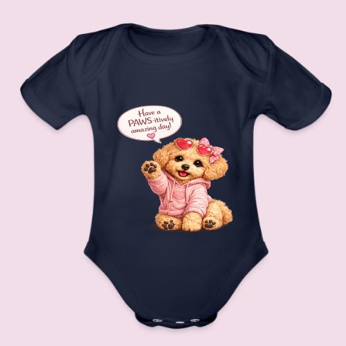 Have a PAWS-itively Amazing Day - Organic Short Sleeve Baby Bodysuit
