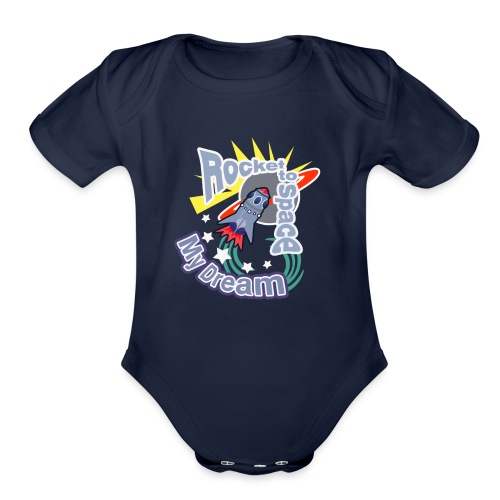 My Dream Rocket to Space Design - Organic Short Sleeve Baby Bodysuit