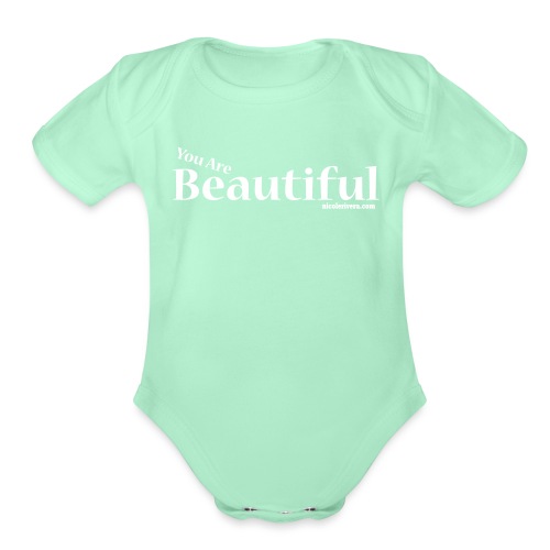 You Are Beautiful - Organic Short Sleeve Baby Bodysuit