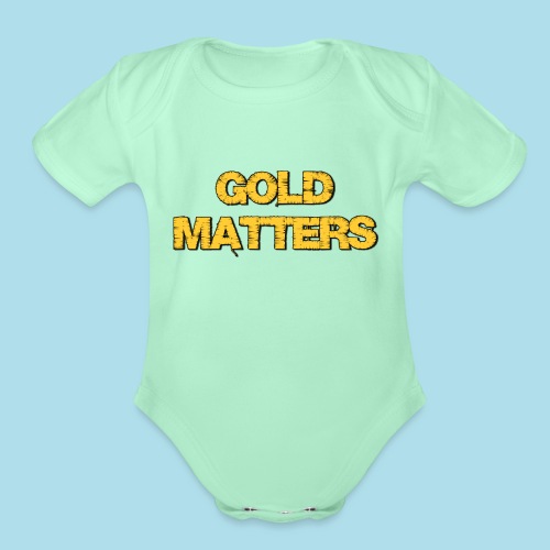 Gold Matters Stitched - Organic Short Sleeve Baby Bodysuit