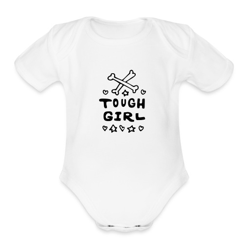 Tough Girl - Organic Short Sleeve Baby Bodysuit