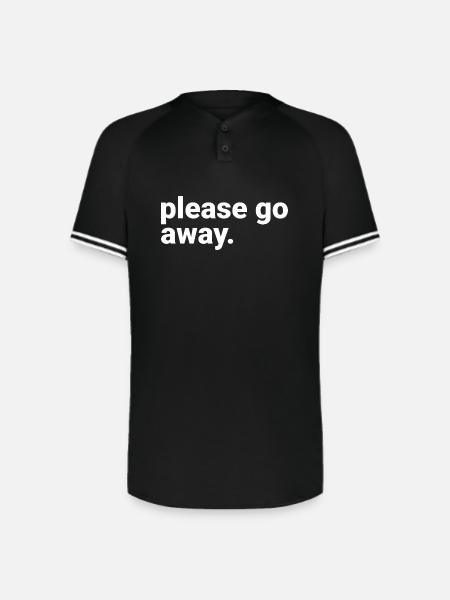 Please Go Away - Augusta Sportswear Men's Cutter Henley Jersey - black/white