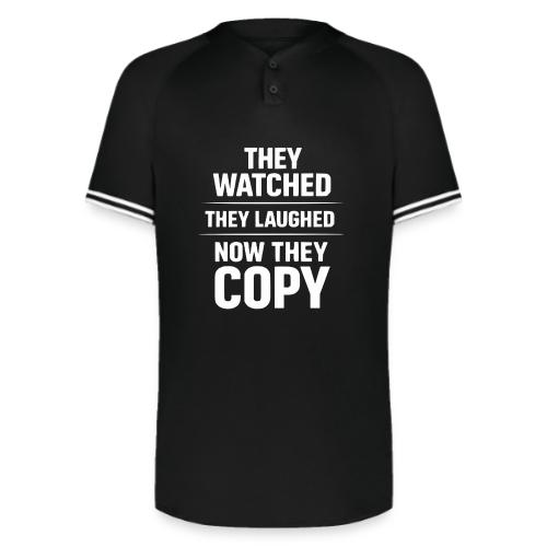 They Watched They Laughed Now They Copy Tee - Augusta Sportswear Men's Cutter Henley Jersey