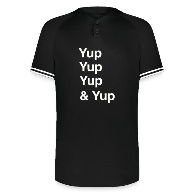 Yup, Yup, Yup & Yup