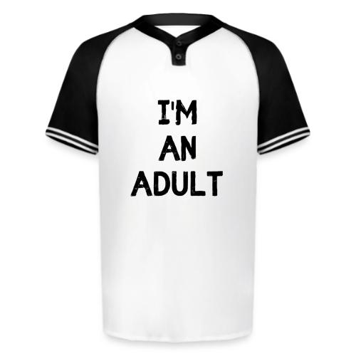 I'M AN ADULT t-shirt - Augusta Sportswear Men's Cutter Henley Jersey