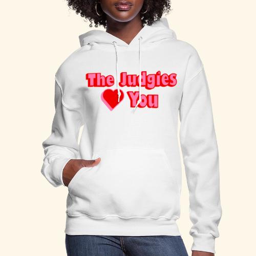 The Judgies Love You - Women's Hoodie