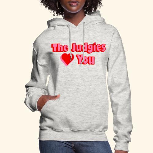 The Judgies Love You - Women's Hoodie