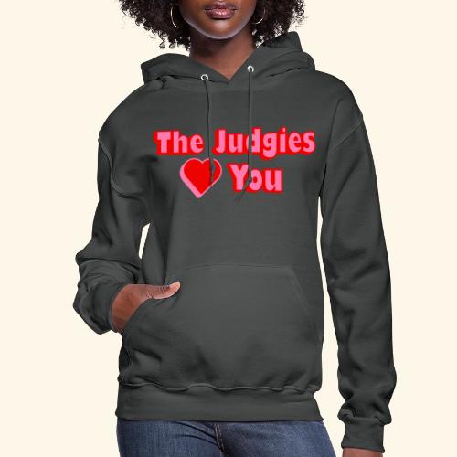 The Judgies Love You - Women's Hoodie