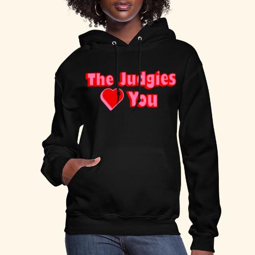 The Judgies Love You - Women's Hoodie