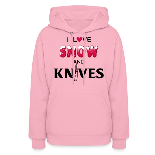 I Love Snow and Knives - Women's Hoodie