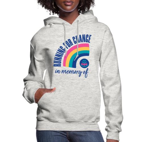 Running for change in memory of... - Women's Hoodie