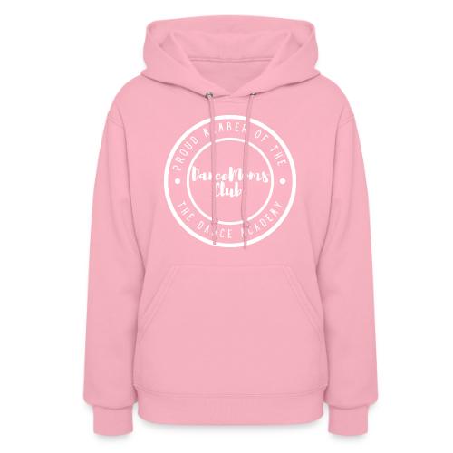 Dance Moms Club! - Women's Hoodie