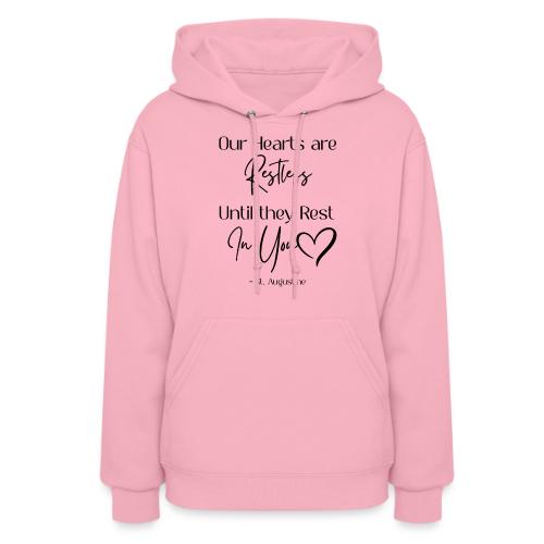 Restless Heart Saint Augustine Quote - Women's Hoodie