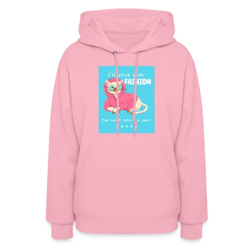 I'll Stick With Fashion... You Can't Return a Year - Women's Hoodie