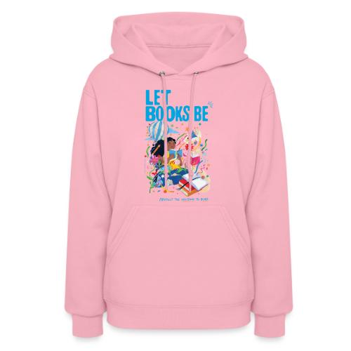 Let Books Be by Loveis Wise - Women's Hoodie