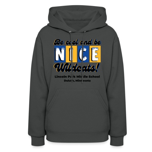 Be Cool and Be Nice - Women's Hoodie