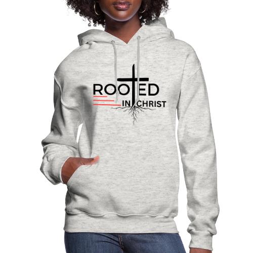 Rooted in Christ - Colossians 2:7 - Women's Hoodie