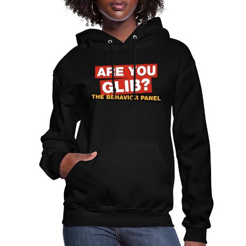 Are You Glib? - Women's Hoodie