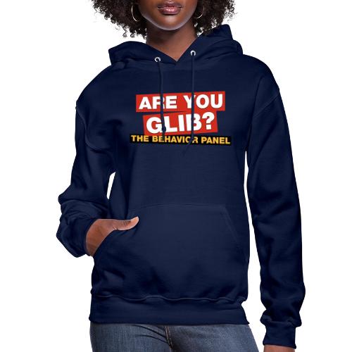 Are You Glib? - Women's Hoodie