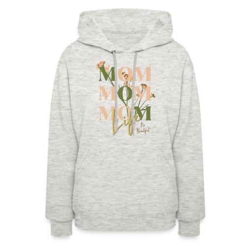 Mom Life: The Joys of Motherhood - Women's Hoodie