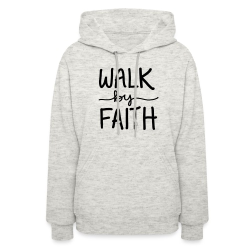 Walk by Faith Design - Women's Hoodie