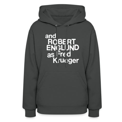 and Robert Englund as Fred Krueger - Women's Hoodie