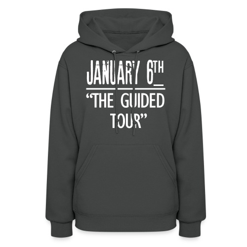 January 6Th The Guided Tour - Women's Hoodie