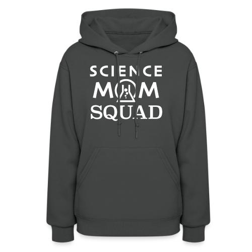 Science Mom Squad White - Women's Hoodie